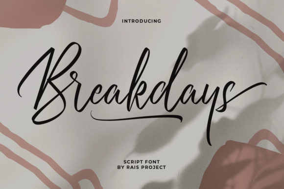 Breakdays: The Elegant Script Font That Elevates Campaign Typography